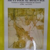 Art et folie au Moyen Age – Aventures e... Art et folie au Moyen Age - Aventures et énigmes d Opicinus de Canistris (1296-vers 1351) - Guy Roux