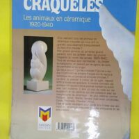 Craquelés – Les Animaux En Céramique ... Craquelés – Les Animaux En Céramique ...