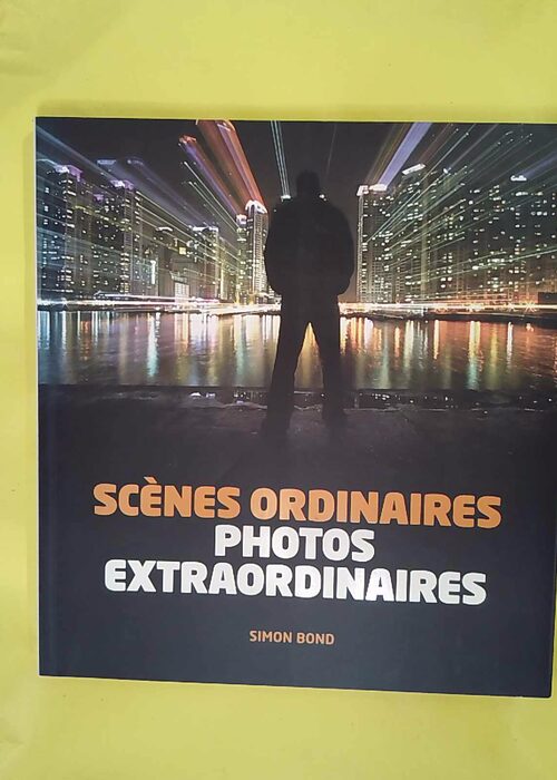 Scenes ordinaires photos extraordinaires R... Scenes ordinaires photos extraordinaires R...