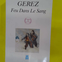 Feu dans le sang - Habib Gerez