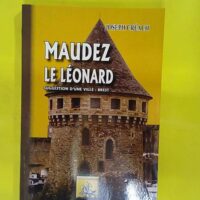 Maudez le Léonard - Suggestions d une ville Brest - Joseph Créach
