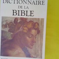 Dictionnaire de la Bible - André-Marie Gérard