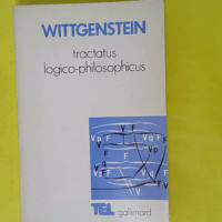 Tractatus Logico-Philosophicus - (Suivi De) Investigations Philosophiques - Ludwig Wittgenstein