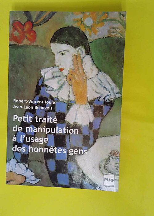 Petit traité de manipulation à l usage des ... Petit traité de manipulation à l usage des ...