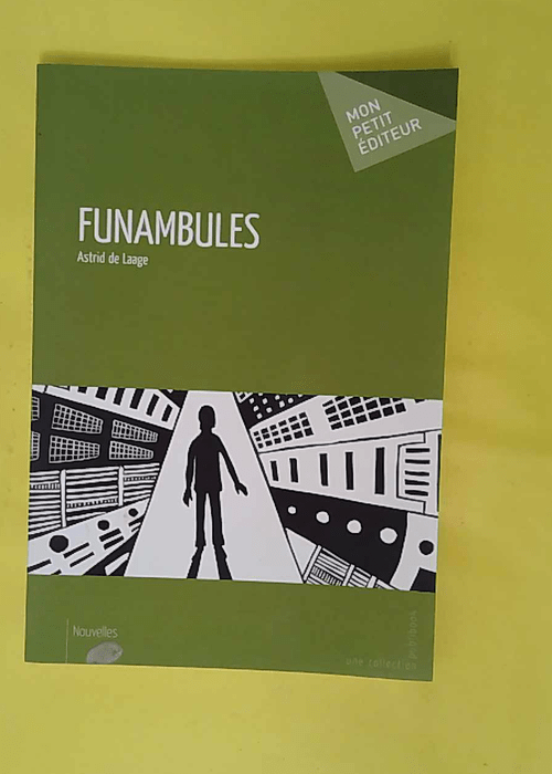 Funambules – Astrid De Laage Funambules – Astrid De Laage