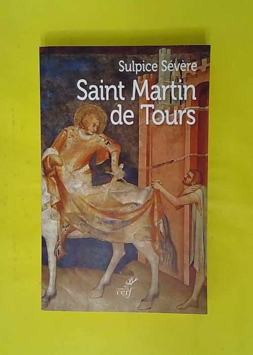 Saint Martin de Tours – Sulpice Sévèr... Saint Martin de Tours – Sulpice Sévèr...