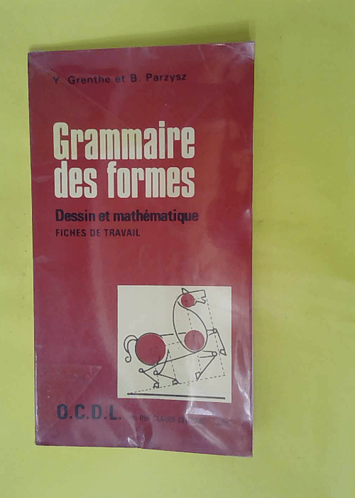 Grammaire Des Formes – Dessin Et Mathem... Grammaire Des Formes – Dessin Et Mathem...
