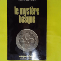 Le Mystere Basque - Louis Charpentier