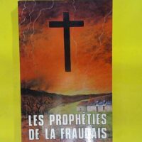 Les prophéties de la Fraudais - P. Roberdel