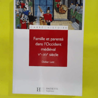 Famille Et Parenté Dans L occident Médiéval - Vème-Xvème Siècle - Didier Lett