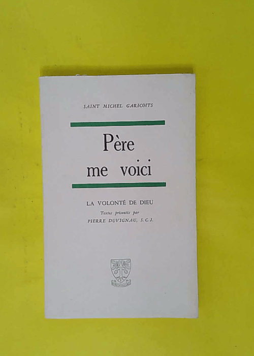 Pere Me Voici – La Volonte De Dieu R... Pere Me Voici – La Volonte De Dieu R...