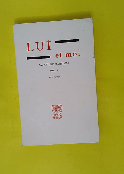 Lui et moi – Tome 5 – Gabrielle B... Lui et moi – Tome 5 – Gabrielle B...