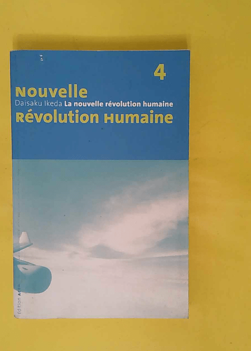 La nouvelle révolution humaine volume 4 R... La nouvelle révolution humaine volume 4 R...