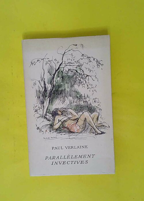 Parallelement invectives – Verlaine Pau... Parallelement invectives – Verlaine Pau...
