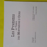 Les Pyrénées au temps des montreurs d ours ... Les Pyrénées au temps des montreurs d ours ...