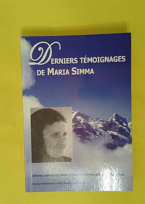 Derniers témoignages de Maria Simma – ... Derniers témoignages de Maria Simma – ...