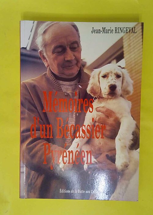 Mémoires D un Bécassier Pyrénéen – ... Mémoires D un Bécassier Pyrénéen – ...