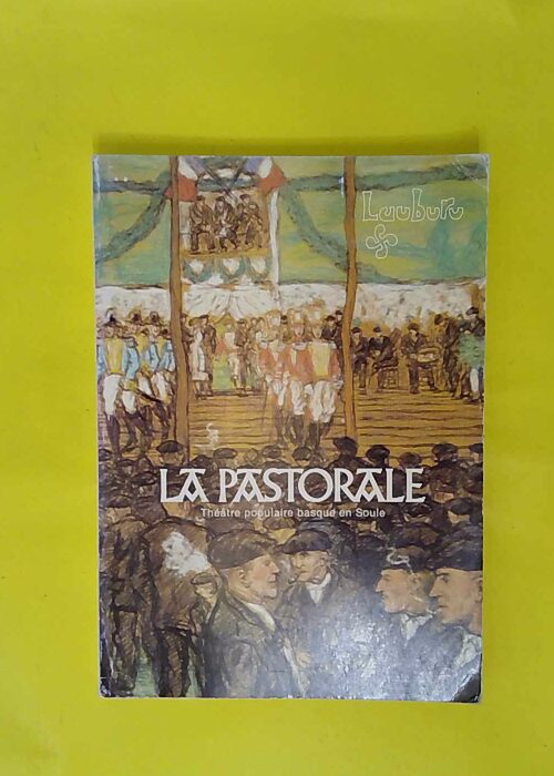 La Pastorale – Théâtre populaire basq... La Pastorale – Théâtre populaire basq...