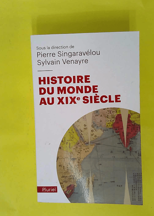 Histoire du Monde au XIXe siècle – Pie... Histoire du Monde au XIXe siècle – Pie...