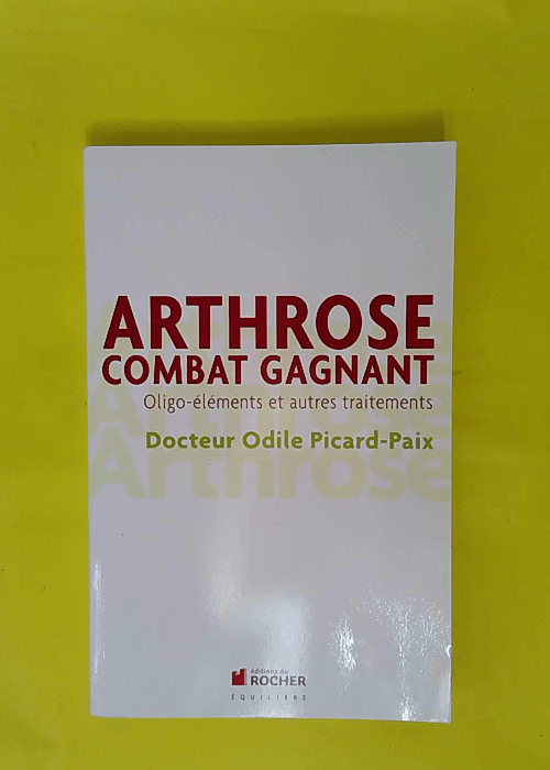 Arthrose combat gagnant – Oligo-éléme... Arthrose combat gagnant – Oligo-éléme...