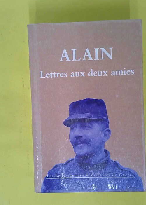 Lettres aux deux amies – Alain Lettres aux deux amies – Alain