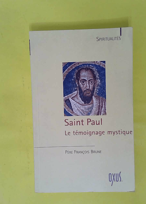 Saint Paul – Le témoignage mystique &#... Saint Paul – Le témoignage mystique &#...