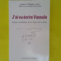 J ai vu écrire Vassula – Analyse scien... J ai vu écrire Vassula - Analyse scientifique de La vraie vie en Dieu - P Loron