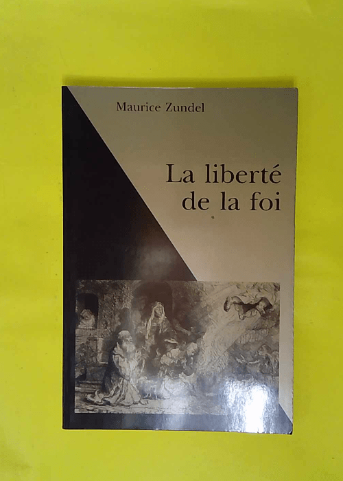 La liberté de la foi – Maurice Zundel La liberté de la foi – Maurice Zundel