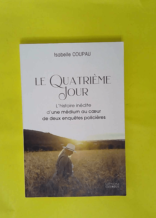 Le quatrième jour – L histoire inédit... Le quatrième jour – L histoire inédit...