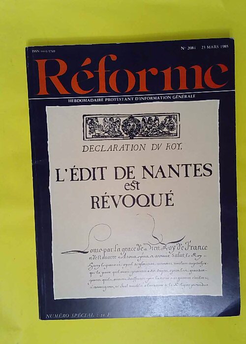 Réforme – Mars 1985 L EDIT de NANTES e... Réforme – Mars 1985 L EDIT de NANTES e...