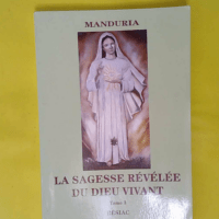 La Sagesse Révélée Du Dieu Vivant – ... La Sagesse Révélée Du Dieu Vivant - Tome 3 - Debora