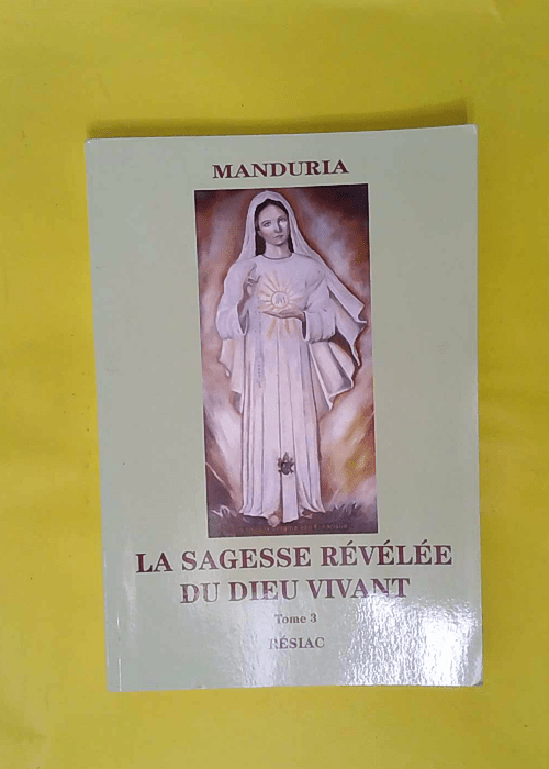 La Sagesse Révélée Du Dieu Vivant – ... La Sagesse Révélée Du Dieu Vivant – ...