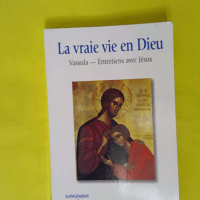 La vraie vie en Dieu - Supplément 13 Cahiers 102-109 - Vassula
