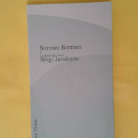 Sorrom Borrom o Le Rêve du Gave - Edition bilingue français-occitan - Sèrgi Javaloyès