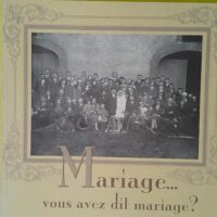 MARIAGE VOUS AVEZ DIT MARIAGE -