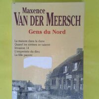 Gens Du Nord - Maxence Van Der Meersch