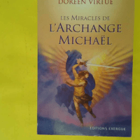 Les Miracles de l Archange Michaël - Doreen Virtue