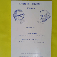 cahier d université – Numéro spécial autour de Edgar MORIN – Pour une pensée complexe – Bernard d ESPAGNAT – Physiques et vision du réel – cahier d université - Numéro spécial autour de Edgar MORIN - Pour une pensée complexe - Bernard d ESPAGNAT - Physiques et vision du réel -