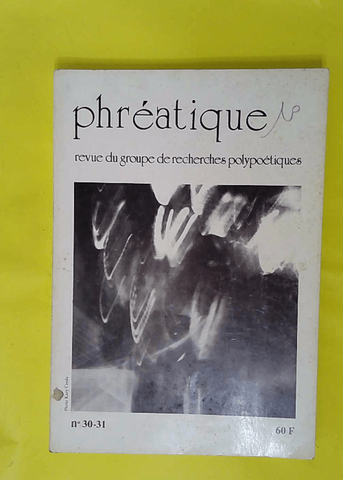 Phreatique Revue Du Groupe De Recherches Poly... Phreatique Revue Du Groupe De Recherches Poly...