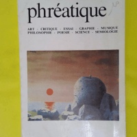 Phreatique Revue Du Groupe De Recherches Poly... Phreatique Revue Du Groupe De Recherches Polypoetiques N° 35 -