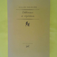 Différence et Répétition - Gilles Deleuze