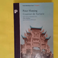 Courrier de Tartarie – Peter Fleming Courrier de Tartarie - Peter Fleming