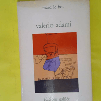 Valerio Adami – Marc Le Bot Valerio Adami - Marc Le Bot