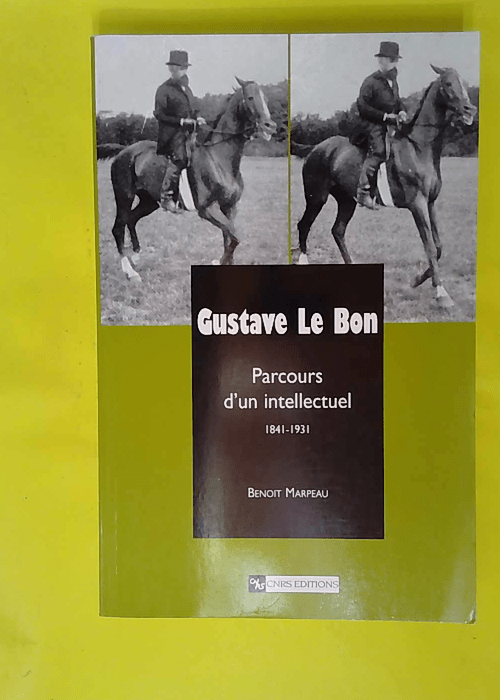 Gustave Le Bon – Parcours d un intellec... Gustave Le Bon – Parcours d un intellec...
