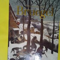 Bruegel. Tout l œuvre peint. 45th Ed. –... Bruegel. Tout l œuvre peint. 45th Ed. - Jürgen Müller