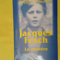 Jacques Fesch - Le mystère - Ruggiero Francavilla