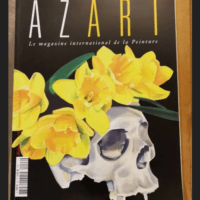 Azart N°46 – Sept/Oct 2010 – Magazine International De La Peinture – Azart N°46 – Sept/Oct 2010 – Magazine International De La Peinture