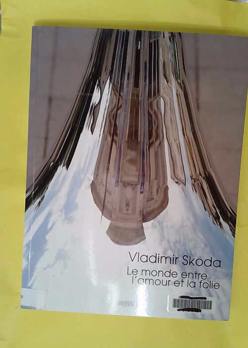 Vladimir Skoda – Le Monde entre amour... Vladimir Skoda – Le Monde entre amour...