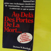 Au-delà des portes de la mort - Maurice Rawlings