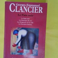 Le pain noir - Georges-Emmanuel Clancier